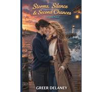 Storms, Silence & Second Chances: A Delaney Novel: 4