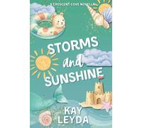 Storms & Sunshine: A Sweet Summer Romance Novella: A Cozy Summer Romance Novella (Crescent Cove Novellas)
