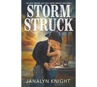 Stormstruck (The Texas Tornado Alley Spicy Cowboy Romance Series)