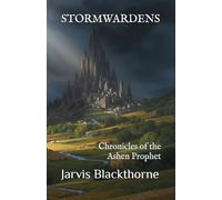STORMWARDENS: Chronicles of the Ashen Prophet