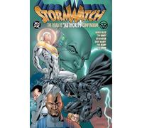 Stormwatch Compendium: The Road to the Authority Compendium – DC Comics
