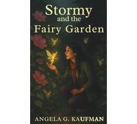 Stormy and the Fairy Garden