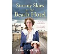 Stormy Skies at the Beach Hotel: A page-turning, emotional WW1 saga (Beach Hotel Series, 5)