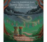Stormy Skies Over Bramblebrook Forest (Tales from Bramblebrook Forest)