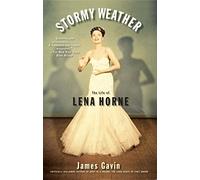 Stormy Weather: The Life of Lena Horne