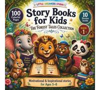 Story Books for Kids: The Forest Tales Collection: Motivational & Inspirational Animal Stories for Ages 5-8