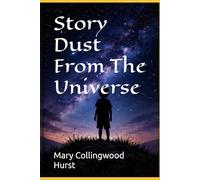 Story Dust From The Universe