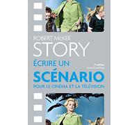 Story: Ecrire un scénario pour le cinéma et la télévision