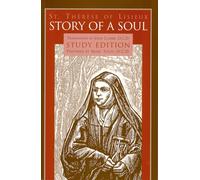 Story of a Soul: The Autobiography of Saint Therese of Lisieux: Study Edition