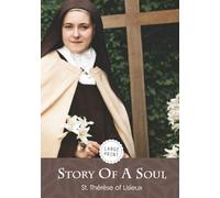 Story of a Soul: The Autobiography of St. Thérèse of Lisieux