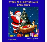 STORY OF CHRISTMAS AND BABY JESUS - Coloring book