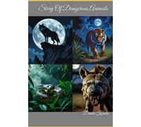 Story Of Dangerous Animals