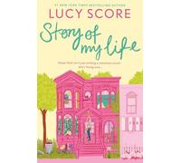 Story Of My Life: A perfectly sweet and spicy, fake-dating small-town romance: 1 (Story Lake)