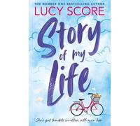 Story Of My Life: A perfectly sweet and spicy, fake-dating small-town romance: 1 (Story Lake-serie, 1)