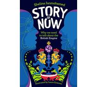 Story of Now: Let's Talk about the British Empire (Autor y edición/formato no proporcionados; se han omitido)