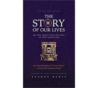 Story of Our Lives: An Epic Quest for the Soul of our Tradition