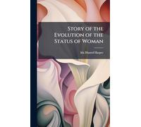 Story of the Evolution of the Status of Woman