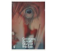 Story Of The Eye (Penguin Modern Classics)