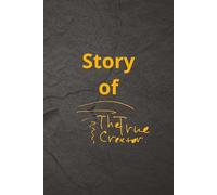 Story of The True Creator Daily Effective Planner: Write your story For good creative and happy life and business