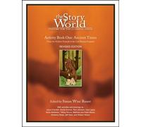 Story of the World, Vol. 1 Activity Book: History for the Classical Child: Ancient Times: 0