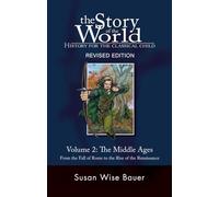 Story of the World, Vol. 2: History for the Classical Child: The Middle Ages: 0