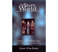 Story of the World, Vol. 2: History for the Classical Child: The Middle Ages: 0