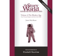 Story of the World, Vol. 4 Test and Answer Key, Revised Edition: History for the Classical Child: The Modern Age: 0