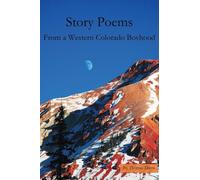 Story Poems From a Western Colorado Boyhood
