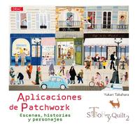 Story Quilt 2. Aplicaciones de Patchwork | Yukari Takahara