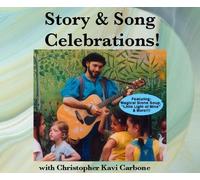 Story & Song Celebrations! Featuring Magical Stone Soup and More! by Christopher Kavi Carbone (2002-09-01)