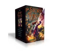 Story Thieves Complete Collection (Boxed Set): Story Thieves; The Stolen Chapters; Secret Origins; Pick the Plot; Worlds Apart