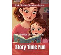 Story Time Fun: A Collection of Short Stories