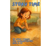 Story Time: Short Stories for Imaginative Kids Ages 6-10