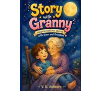 Story with Granny: Magical Bedtime stories with Evan & Grandma (Children Story Books Collection)