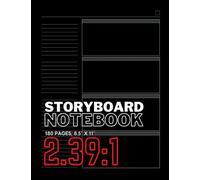 Storyboard Notebook: 2.39:1 Aspect Ratio | Pro Storyboard Template Book for Directors, Storyboard Artists, Animators and Film Students | 180 Pages.