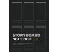 Storyboard Notebook (9:16) (Vertical/Portrait orientation)Professional Social Media contents Planning 8.5” x 11” 170 pages: for filmmaker, ... creator, Artists Tiktok, Instagram,