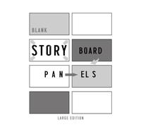 Storyboard Panel Sketchbook: 16:9 Aspect Ratio Blank Panels (Large Edition)