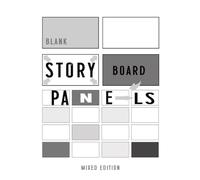 Storyboard Panel Sketchbook: 16:9 Aspect Ratio Blank Panels (Mixed Edition)