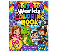 Storybook Worlds Coloring Book for Kids Ages 4-8 60 Cute & Easy Coloring Pages | Princess, Dinosaur, Pirate, Space & Magical Adventures | Fun Activity Book for Boys & Girls