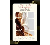 StoryHeld: Gratitude In Practice: A Mindful Workbook for Discovering Peace Through Gratitude (StoryHeld: In Practice)