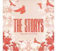 Storys, the - I Believe in Love [Import]