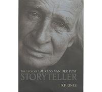 Storyteller: The Lives of Laurens Van Der Post