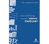 Storytelling com dados. vamos praticar (Em Portugues do Brasil)