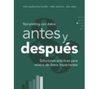 Storytelling Con Datos Antes Y Despues