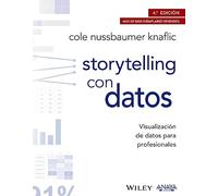 Storytelling con datos. Visualización de datos para profesionales (TÍTULOS ESPECIALES)