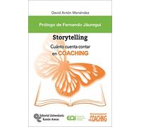 Storytelling: Cuánto cuenta contar en COACHING (Neuromanagement)