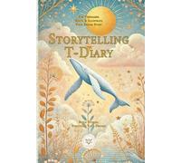 Storytelling T-Diary: Write & Illustrate Your Dream Story