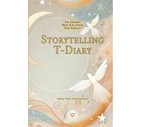 Storytelling T-Diary: Write & Illustrate Your Fairytale