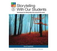 STORYTELLING WITH OUR STUDENTS: Techniques for telling tales from around the world (KLETT)