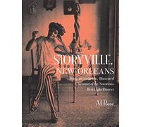 Storyville, New Orleans, Being an Authentic, Illustrated Account of the Notorious Red-Light District